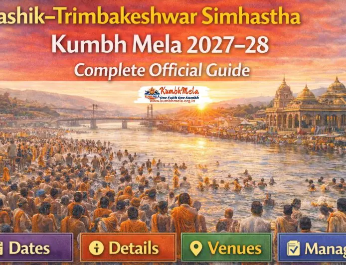 Nashik–Trimbakeshwar Simhastha Kumbh Mela 2027–28 | Complete Official Guide