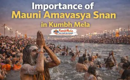 Importance of Mauni Amavasya Snan in Kumbh Mela
